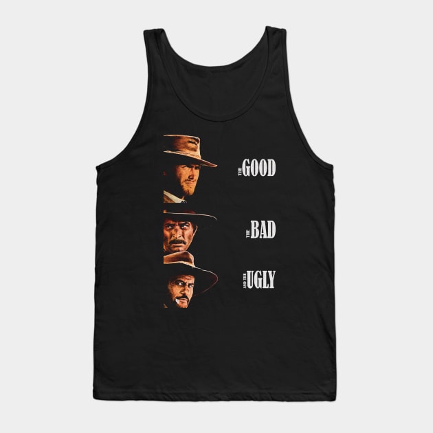 The Good The Bad The Ugly Tank Top by tngrdeadly